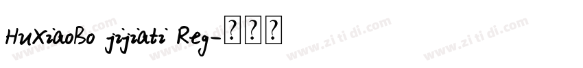 HuXiaoBo jijiati Reg字体转换